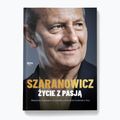 Das Buch  Włodzimierz Szaranowicz. Życie z pasją  Wlodzimierz Szaranowicz  Szaranowicz-Kusz Marta 1294942