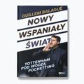 Das Buch  Eine neue wunderbare Welt. Tottenham unter Pochettino  von Balague Guillem 1295581