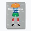 Das Buch  Gegenpressing und Tiki-Taka. Wie der moderne europäische Fußball entstand  von Michael Cox 1295840
