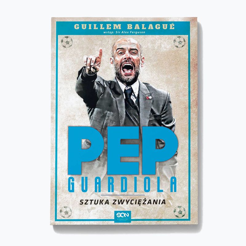 Das Buch  Pep Guardiola. Die Kunst des Gewinnens . Balague Guillem 1292405